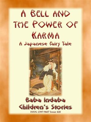 cover image of A BELL AND THE POWER OF KARMA--A Japanese Fairy Tale